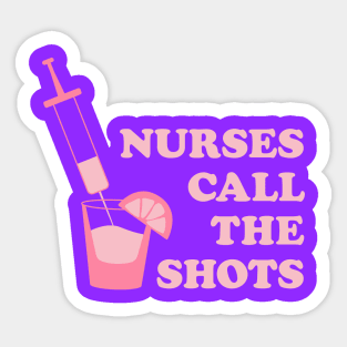 Nurses call the shots syringe pink Sticker